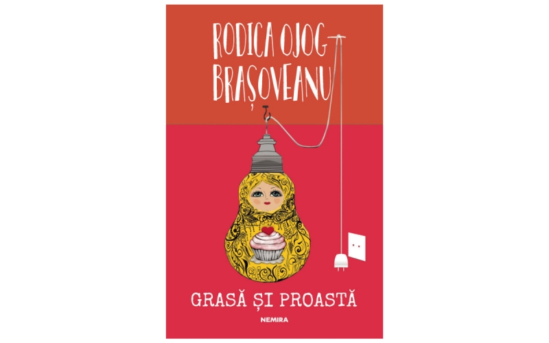 Rezumat Grasa si proasta - Rodica Ojog Brașoveanu