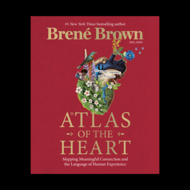 Brené Brown - Atlasul inimii - Recenzie Book Vortex